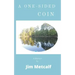 A One-Sided Coin