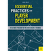 Essential Practices for Player Development