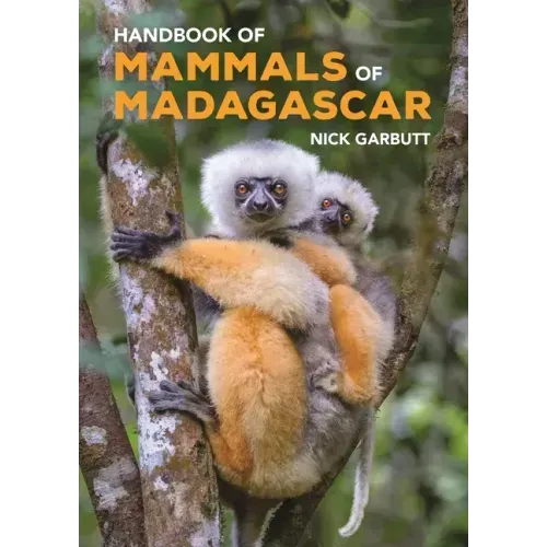 Handbook of Mammals of Madagascar