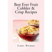 Best Ever Fruit Cobbler & Crisp Recipes