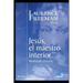 Jesús, el Maestro interior: las cosas divinas
