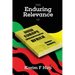 The Enduring Relevance of Walter Rodney's How Europe Underdeveloped Africa