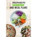 Prediabetic Cookbooks and Meal Plans: 14 days meal plan, Healthy, Delicious, Sugar Free Recipes, keep fit