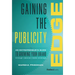 Gaining the Publicity Edge: An Entrepreneur's Guide to Growing Your Brand Through National Media Coverage