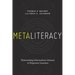 Metaliteracy: Reinventing Information Literacy to Empower Learners