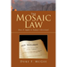 The Mosaic Law: Does It Apply to Today's Christian?
