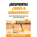 !Despierta!: ¿Vives o sobrevives?