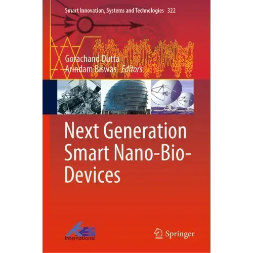 Next Generation Smart Nano-Bio-Devices