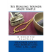 Six Healing Sounds: A holistic practice