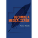 Becoming a Medical Scribe