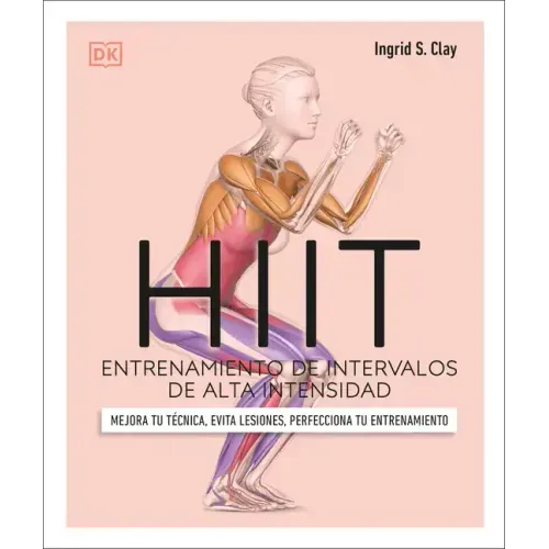Hiit (Science of Hiit): Entrenamiento de Intervalos de Alta Intensidad