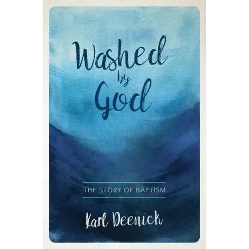 Washed by God: The Story of Baptism