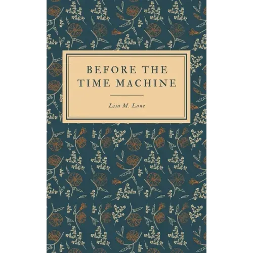 Before the Time Machine