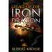 The Legacy of the Iron Dragon: An Alternate History Viking Epic