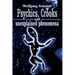 Psychics, Crooks and Unexplained Phenomena