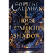 The House of Starlight & Shadow