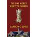 The Day Mercy Went To Church