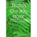 Finding Our Way Home