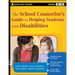 The School Counselor's Guide to Helping Students with Disabilities