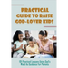 Practical Guide To Raise God-Lover Kids: 101 Practical Lessons Using God's Word As Guidance For Parents: Parenting Gods Way