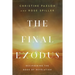 The Final Exodus: Deciphering the Book of Revelation