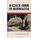 A Czech Farm in Minnesota
