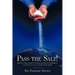 Pass The Salt!: Spiritual Poetry, Prophetic Messages and Empowering Quotes to Awaken the Conscience and Revive the Spirit!