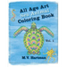 All Age Art -- Sea Animal Coloring Book: Volume 1