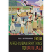 From Afro-Cuban Rhythms to Latin Jazz: Volume 10