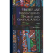 Travels And Discoveries In North And Central Africa; Volume 1