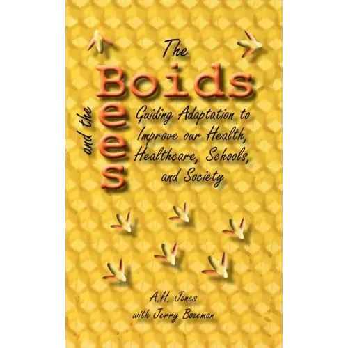 The Boids and the Bees: Guiding Adaptation to Improve Our Health, Healthcare, Schools, and Society
