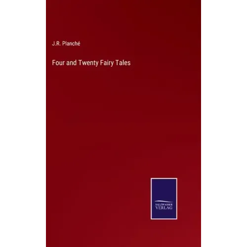 Four and Twenty Fairy Tales