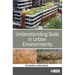 Understanding Soils in Urban Environments