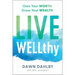 Live Wellthy: Own Your Worth, Grow Your Wealth