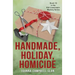 Handmade, Holiday, Homicide: Book #10 in the Kiki Lowenstein Mystery Series