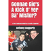 Gonnae Gi'es A Kick O' Yer Ba' Mister?: A Tale Of Family And Football By A Fan With A Typewriter