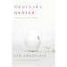 Ordinary Genius: A Guide for the Poet Within