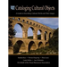 Cataloging Cultural Objects: A Guide to Describing Cultural Works and Their Images