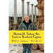 Mersin-10, Turkey: Six Years in Northern Cyprus