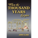 When the Thousand Years Expire