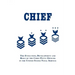 Chief: The Evolution, Development and Role of the Chief Petty Officer in the United States Naval Service