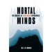 Mortal Minds: The Biology Of Near Death Experiences