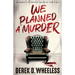 We Planned a Murder