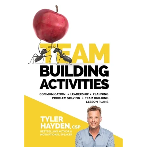 Team Building Events and Activities for Managers - T.E.A.M. Series: Communication - Leadership - Planning - Problem Solving - Team Building Lesson Pla