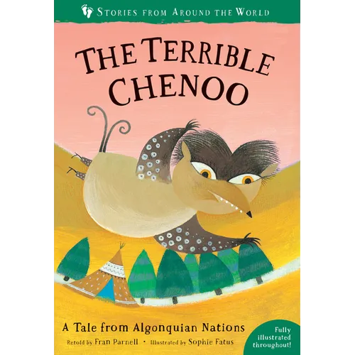The Terrible Chenoo: A Tale from the Algonquin Nations