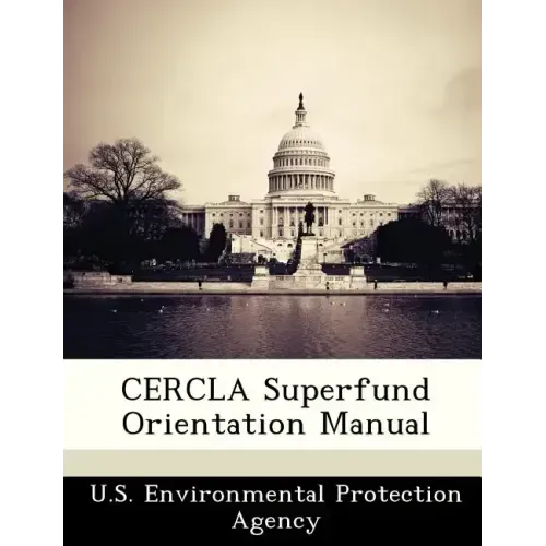 Cercla Superfund Orientation Manual