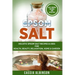 Epsom Salt: Holistic Epsom Salt Recipes & Uses for Health, Beauty, Relaxation, Home & Garden