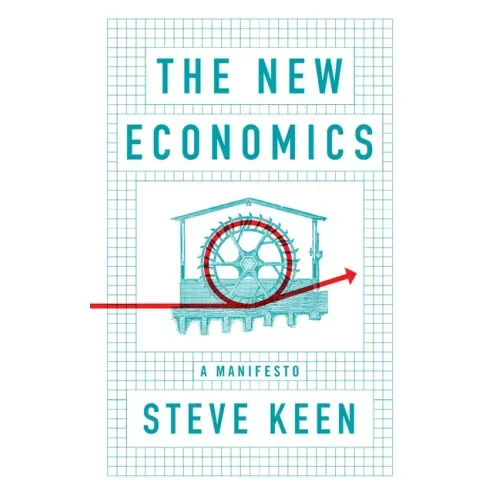 New Economics: A Manifesto