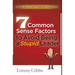 7 Common Sense Factors to Avoid Being a Stupid Leader