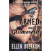 Armed and Glamorous